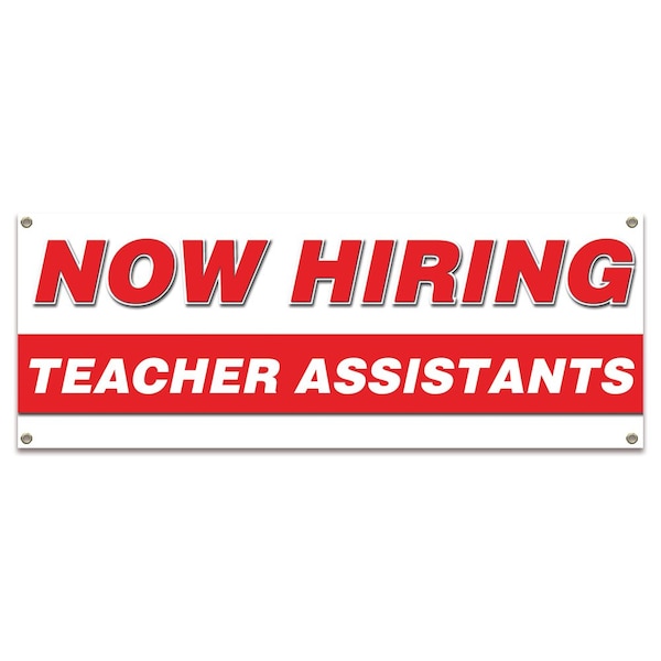 Signmission Now Hiring Teacher Assistants Banner Apply Inside Accepting Application Single Sided B-30310 - main
